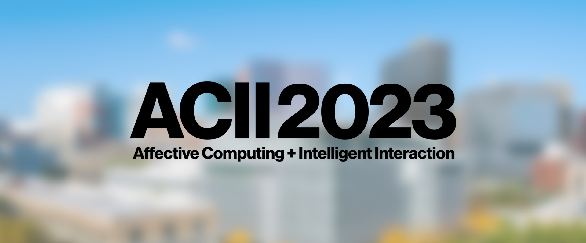 揭开情感理解的新篇章 —ACII 2023会议报道